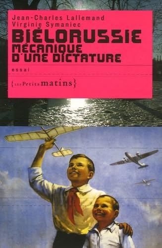 Biélorussie mécanique d'une dictature book