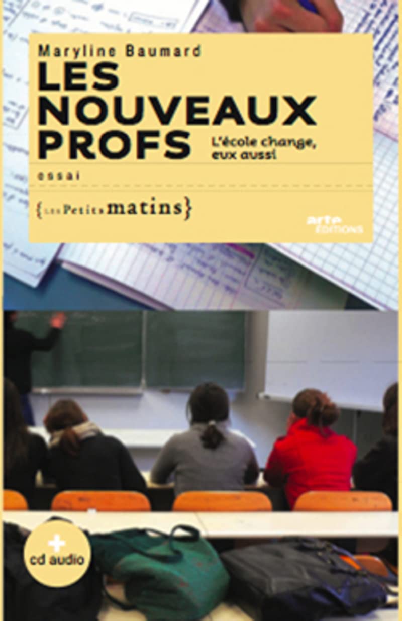 Les Nouveaux profs. L'école change, eux aussi + cd audio Books