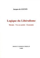 Logique du Libéralisme: Morale, vie en société, économie book