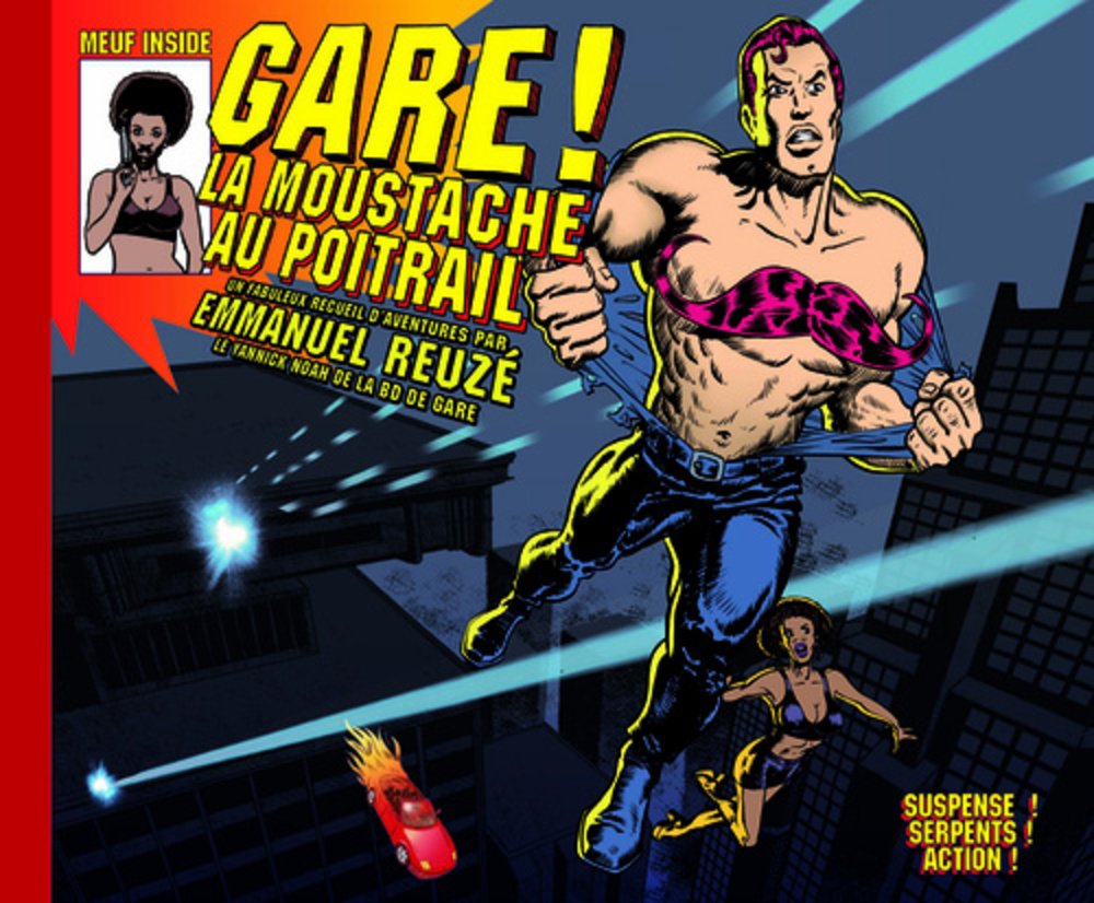 Gare !: La moustache au poitrail book