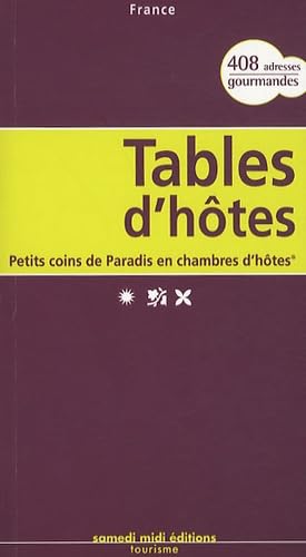 Tables d'hôtes France: Petits coins de Paradis en chambres d'hôtes book