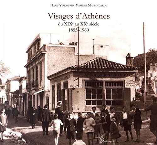 Visages d'Athènes du XIXe au XXe siècle (1855-1960) book
