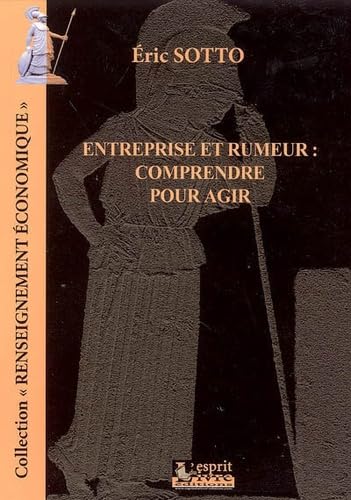 Entreprise et rumeur: Comprendre pour agir book