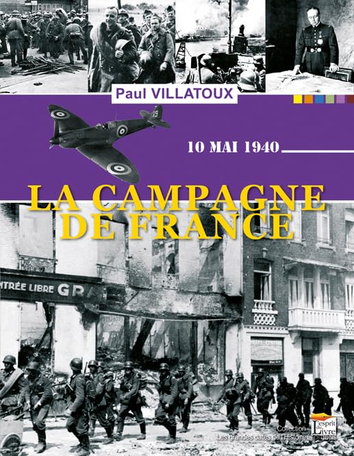 10 mai 1940 La campagne de France book