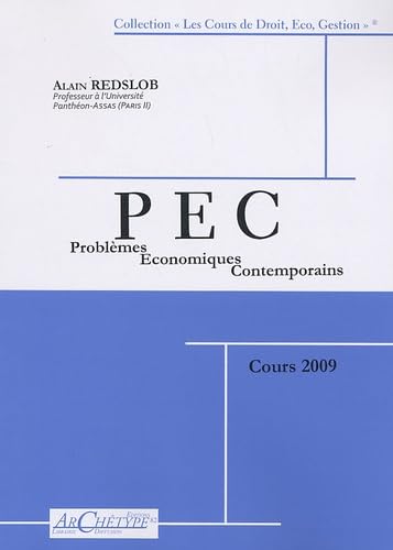 Problèmes économiques contemporains: Le monde, l'Europe, la France - Cours 2009 book
