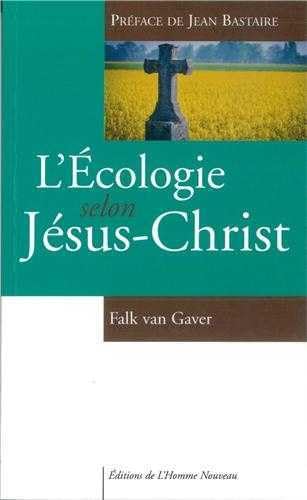 L'Ecologie selon Jésus-Christ book