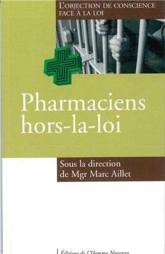 Pharmaciens hors-la-loi: L'objection de conscience face à la loi Religion & Esotericism