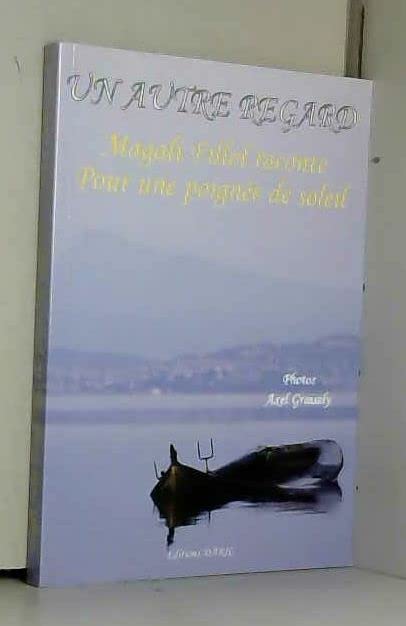 Pour une poignée de soleil (Un autre regard) book