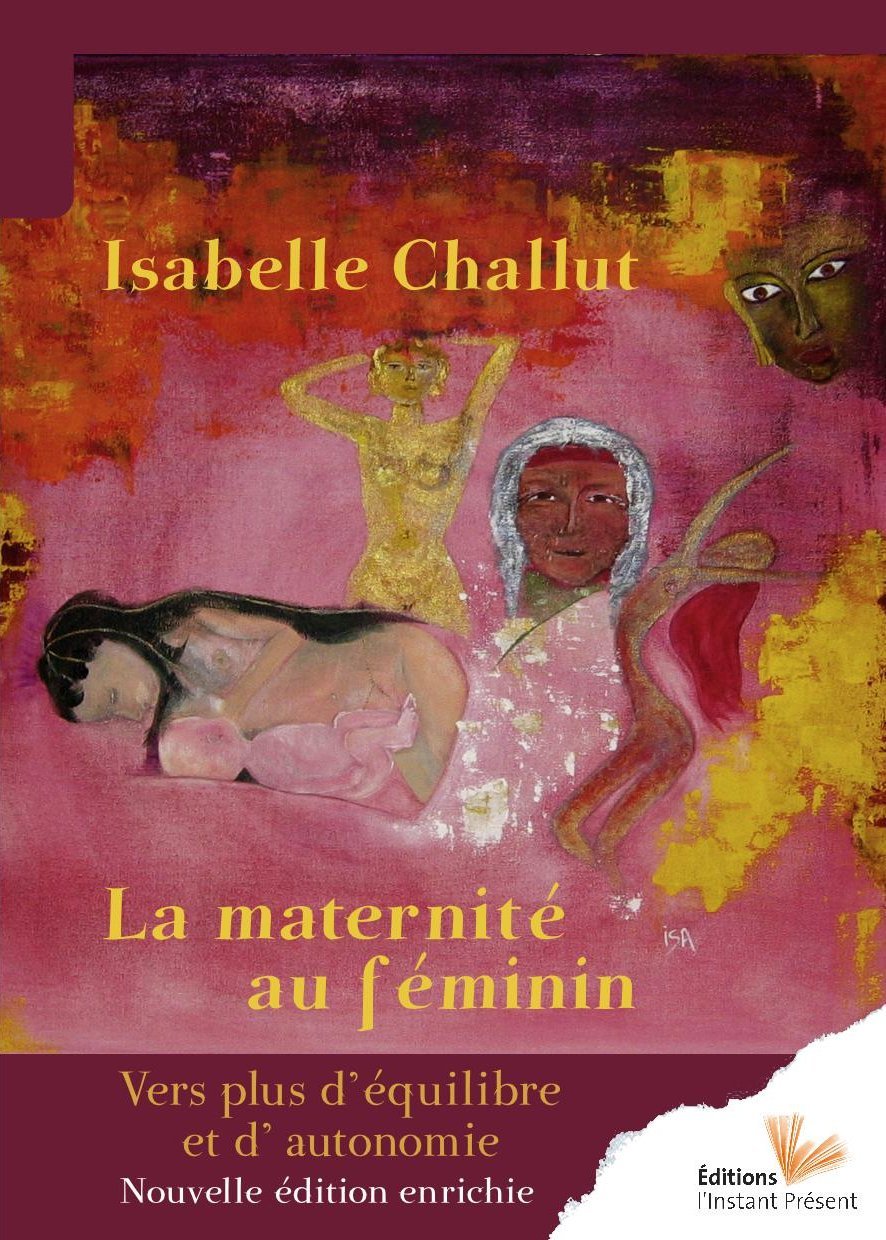 La maternité au féminin: Vers plus d'équilibre et d'autonomie Parents & Children