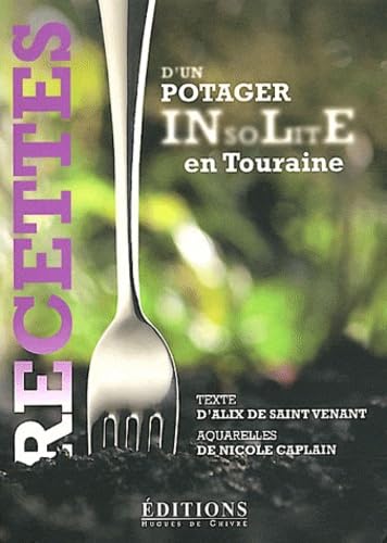 Recettes d'un potager insolite en Touraine book