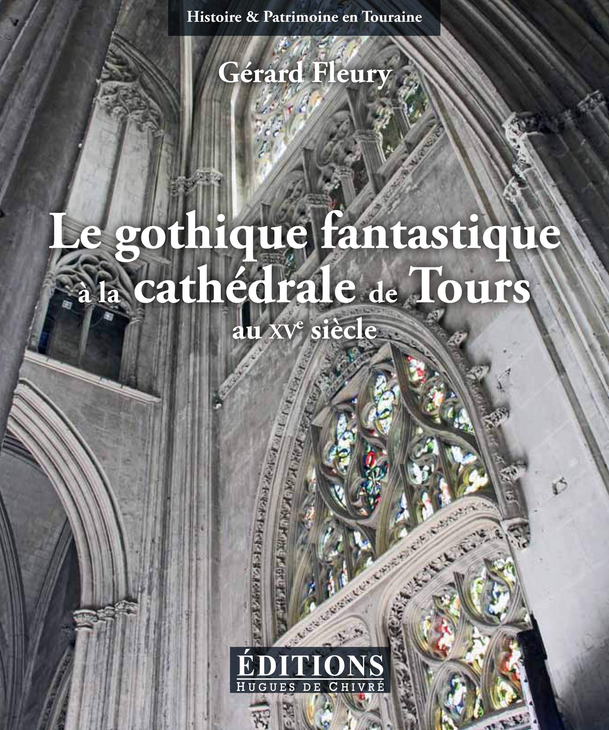 Le gothique fantastique à la cathédrale de Tours book