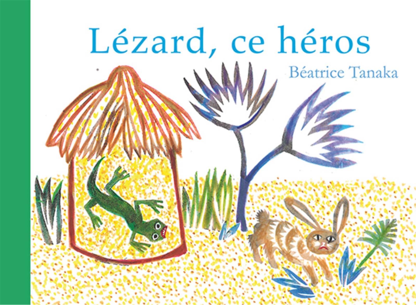 Lézard, ce héros ! : Conte zoulou Fairy Tales & Legends