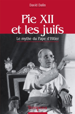 Pie XII et les Juifs : le mythe du pape d'Hitler book