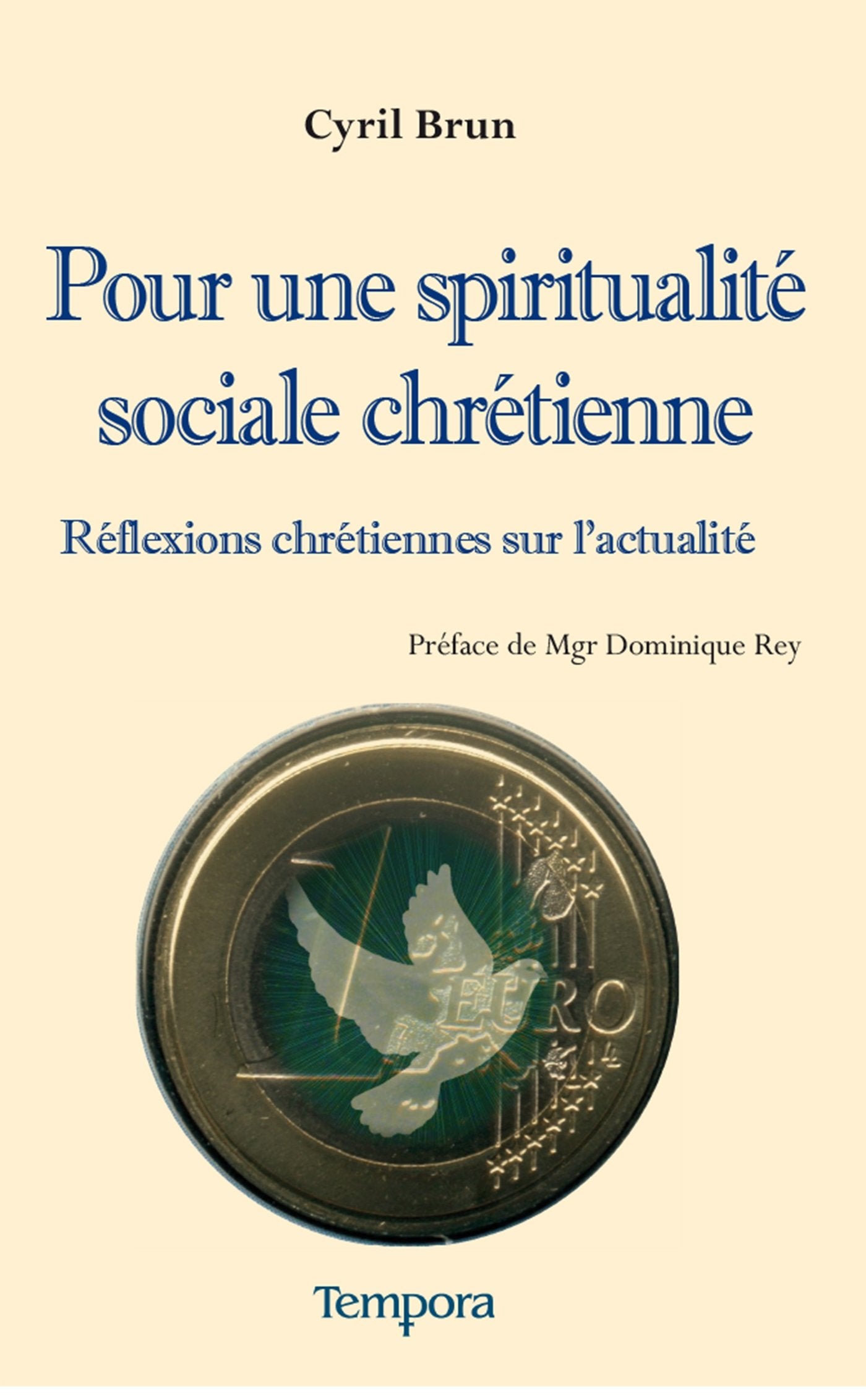 Pour une spiritualité sociale chrétienne: Réflexions chrétiennes sur l'actualité book