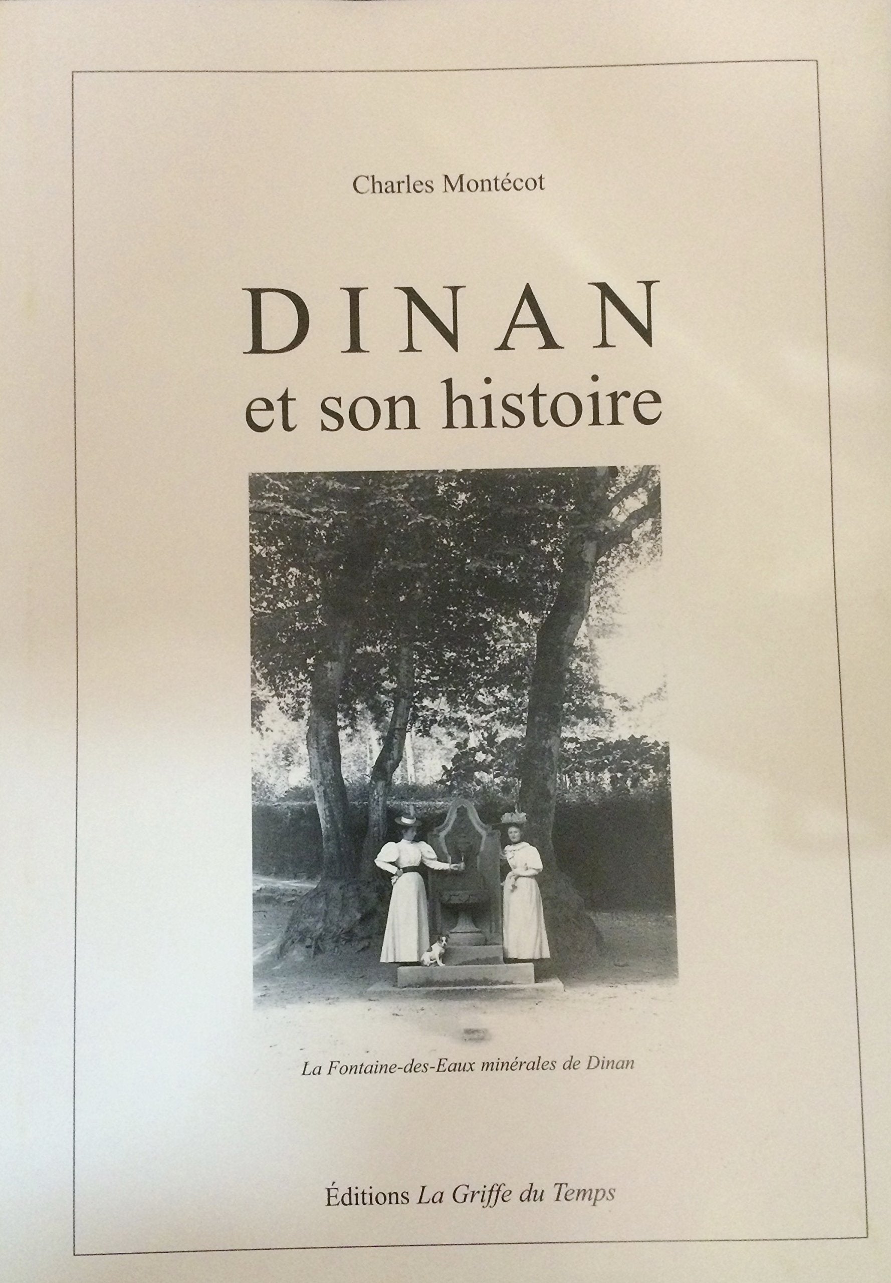 Dinan et son histoire, la Fontaine-des-Eaux minérales book