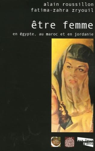 Etre femme en Egypte, au Maroc et en Jordanie book