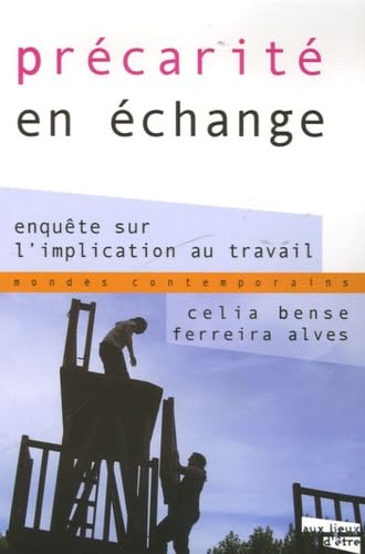 Précarité en échange: Enquête sur l'implication au travail book