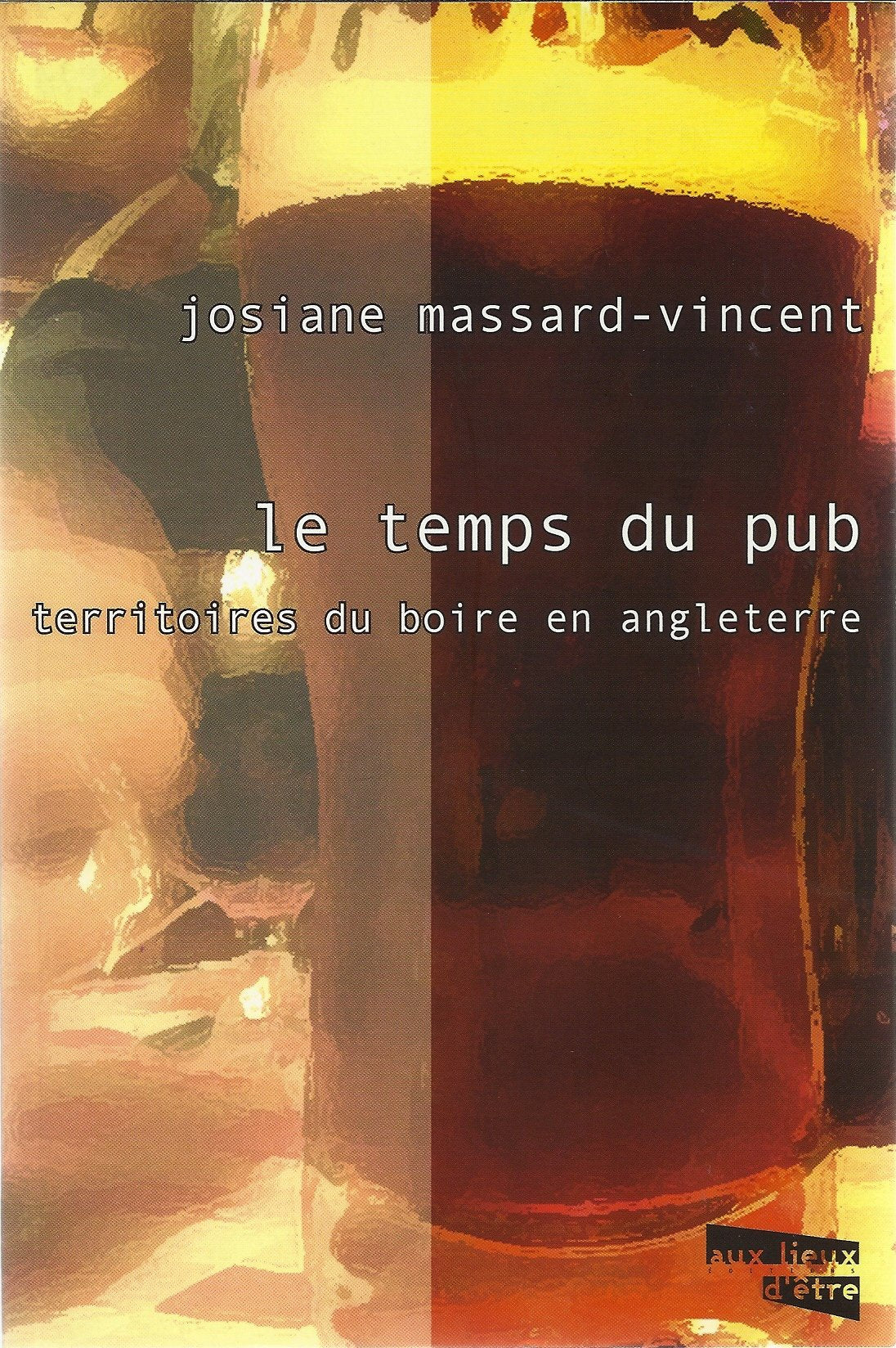 Le temps du pub: Territoires du boire en Angleterre book