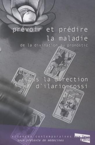 Prévoir et prédire la maladie: De la divination au pronostic book