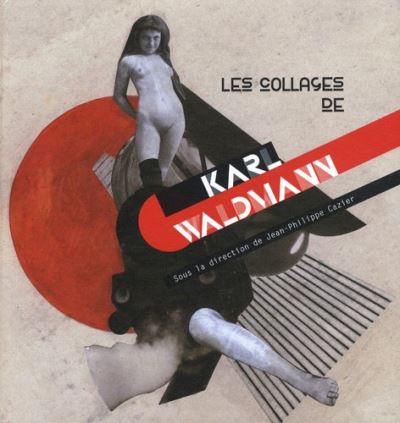 Product Image: Collages de Karl Waldmann