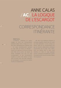 AC : la logique de l'escargot : correspondance itinérante book