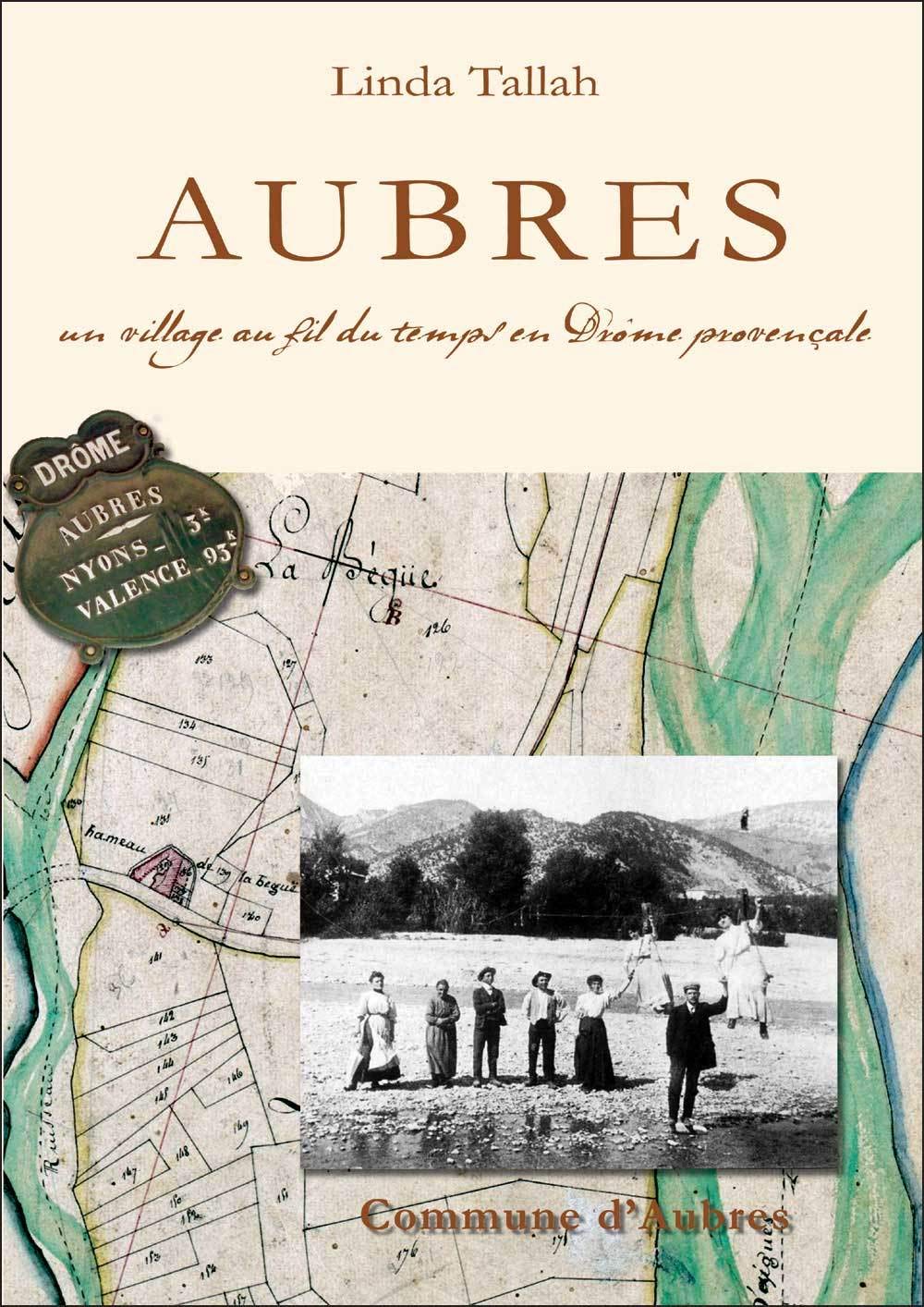 Aubres, un village au fil du temps en Drôme provençale book