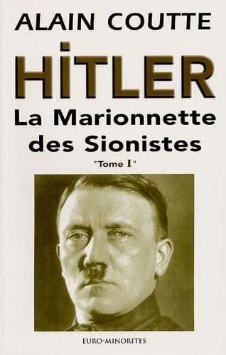 Hitler: La Marionnette des Sionistes Tome 1 book