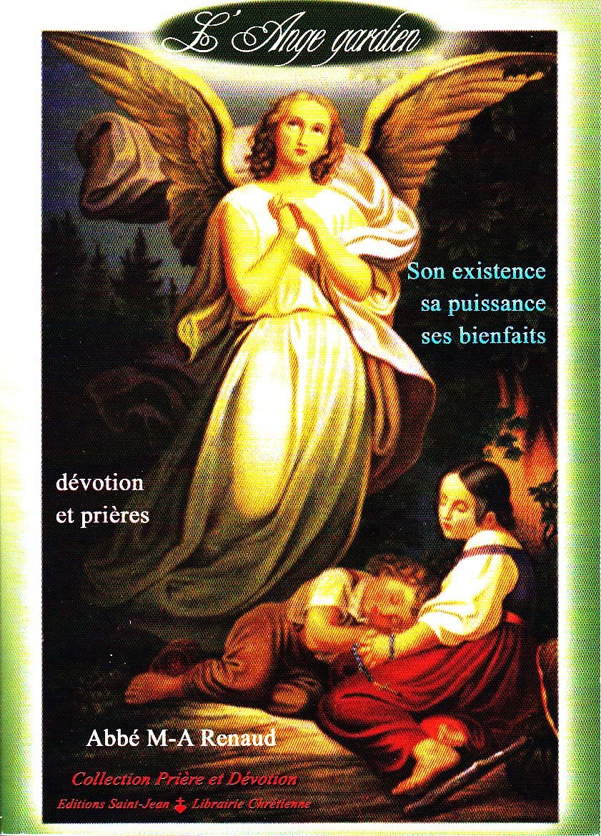 L'Ange gardien : Son existence, sa puissance, ses bienfaits book