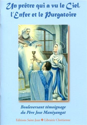 Un prêtre qui a vu le Ciel, l´Enfer et le Purgatoire book