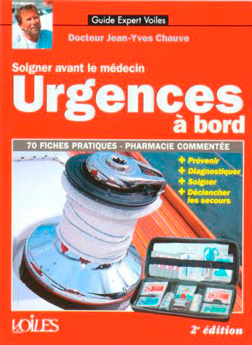Urgences à bord : soigner avant le médecin : 70 fiches pratiques, pharmacie commentée Health, Nutrition & Fitness