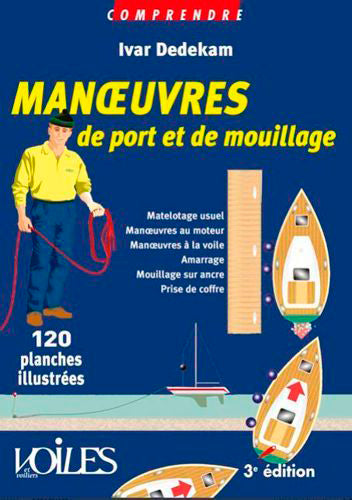 Manoeuvres de port et de mouillage : en 300 illustrations book