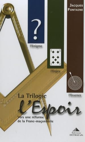 Coffret L'espoir (tome 3): Vers une réforme de la Franc-maçonnerie - Coffret en 3 volumes : L'Enigme ; L'Enjeu ; L'Essence Books