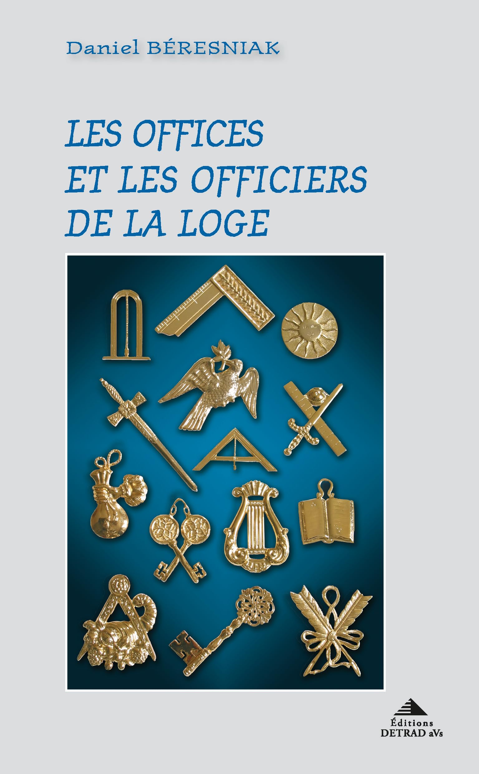 Les offices et les officiers de la loge Books