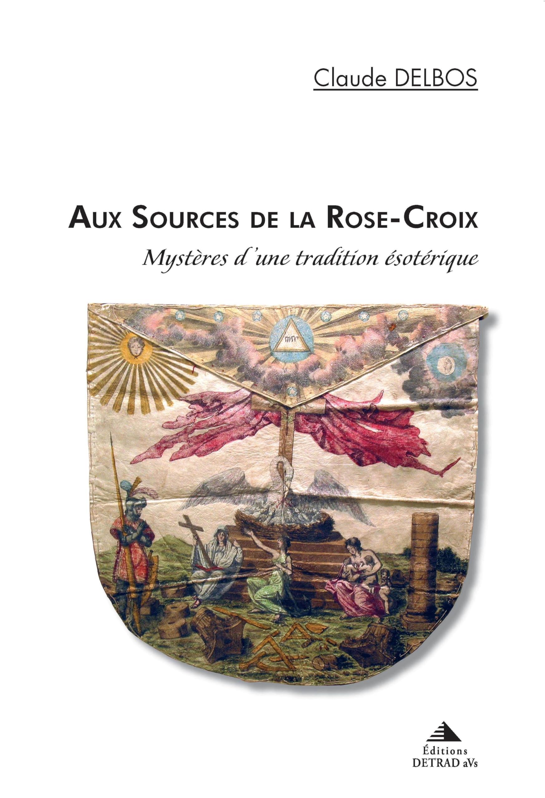 Aux sources de la rose croix: Mystères d'une tradition ésotérique book