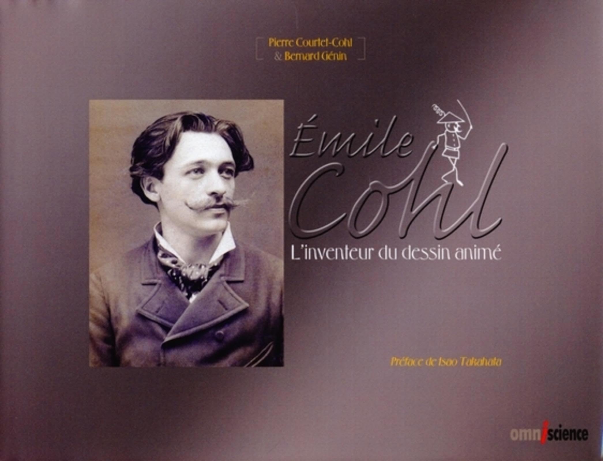 Emile Cohl: L'inventeur du dessin animé. Avec 2 dvd-rom. Film, Art & Culture