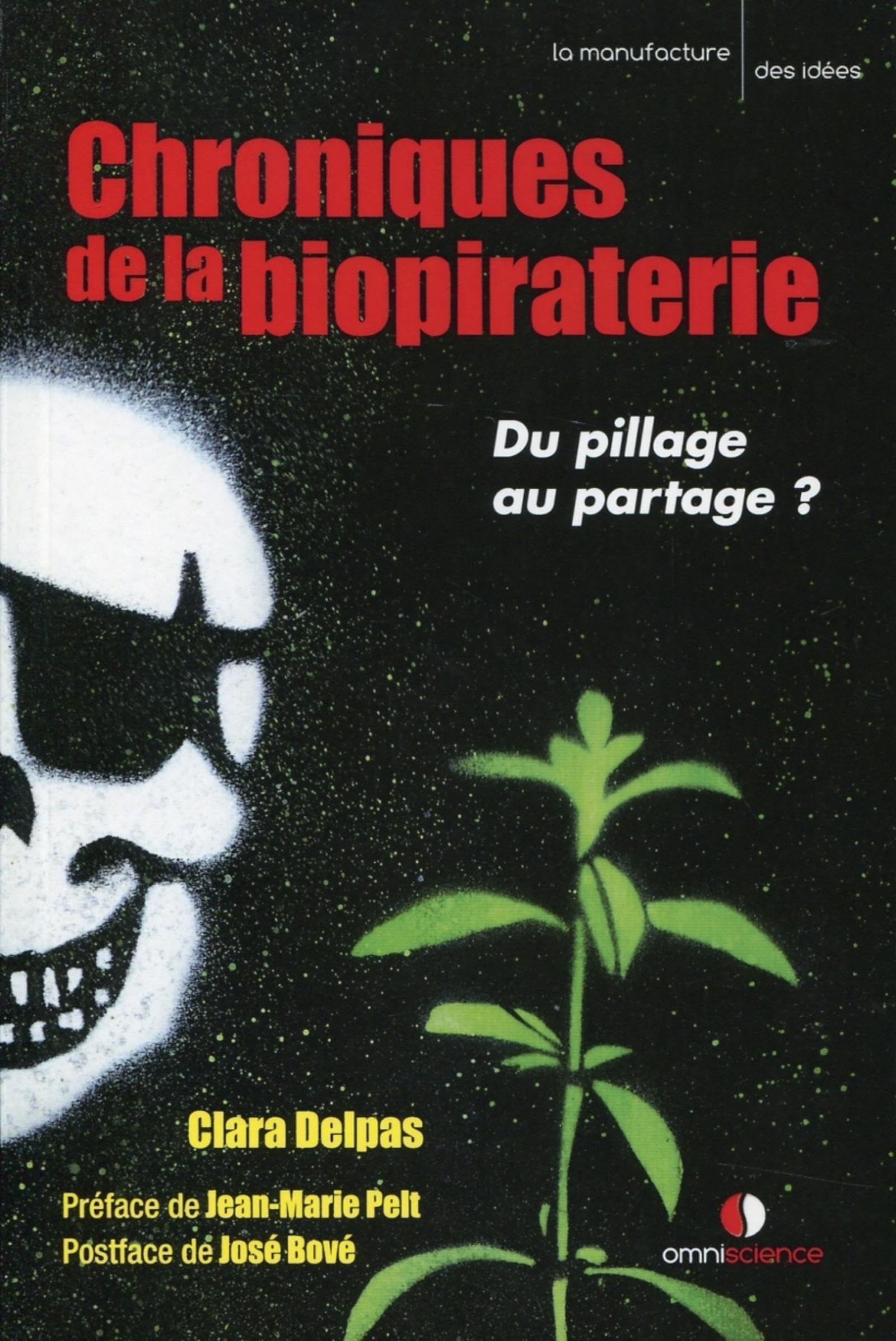 Chroniques de la biopiraterie. Du pillage au partage ? book