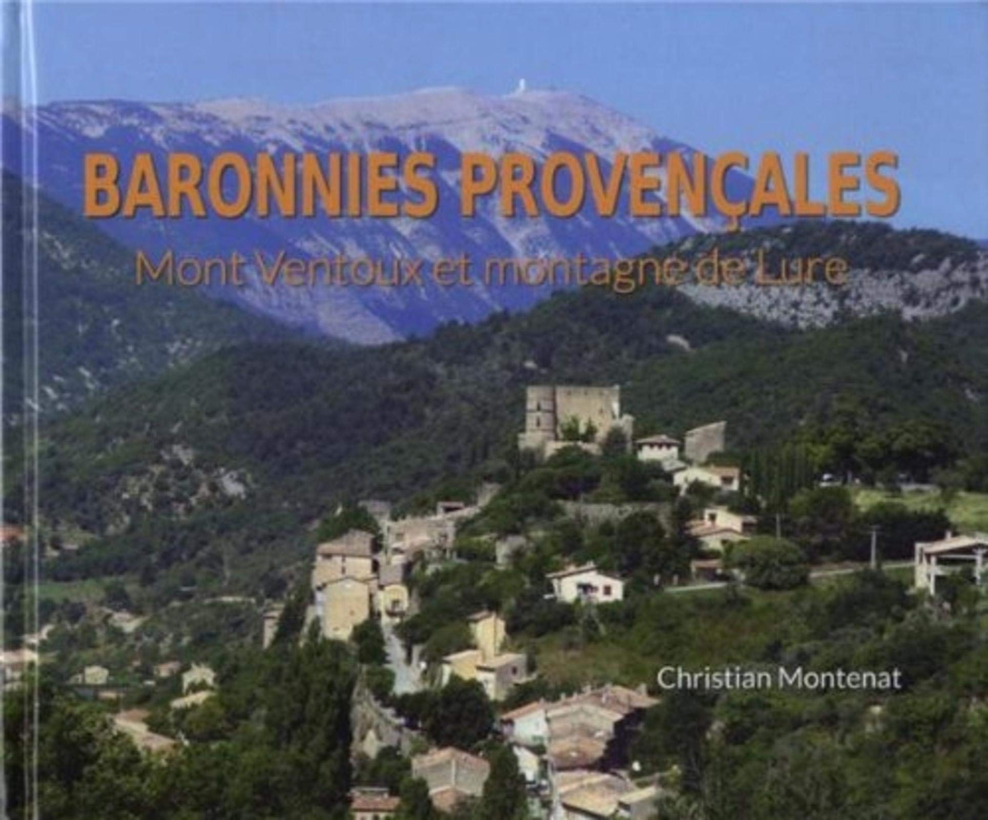 Baronnies provençales: Monts Ventoux et montagne de Lure. Film, Art & Culture