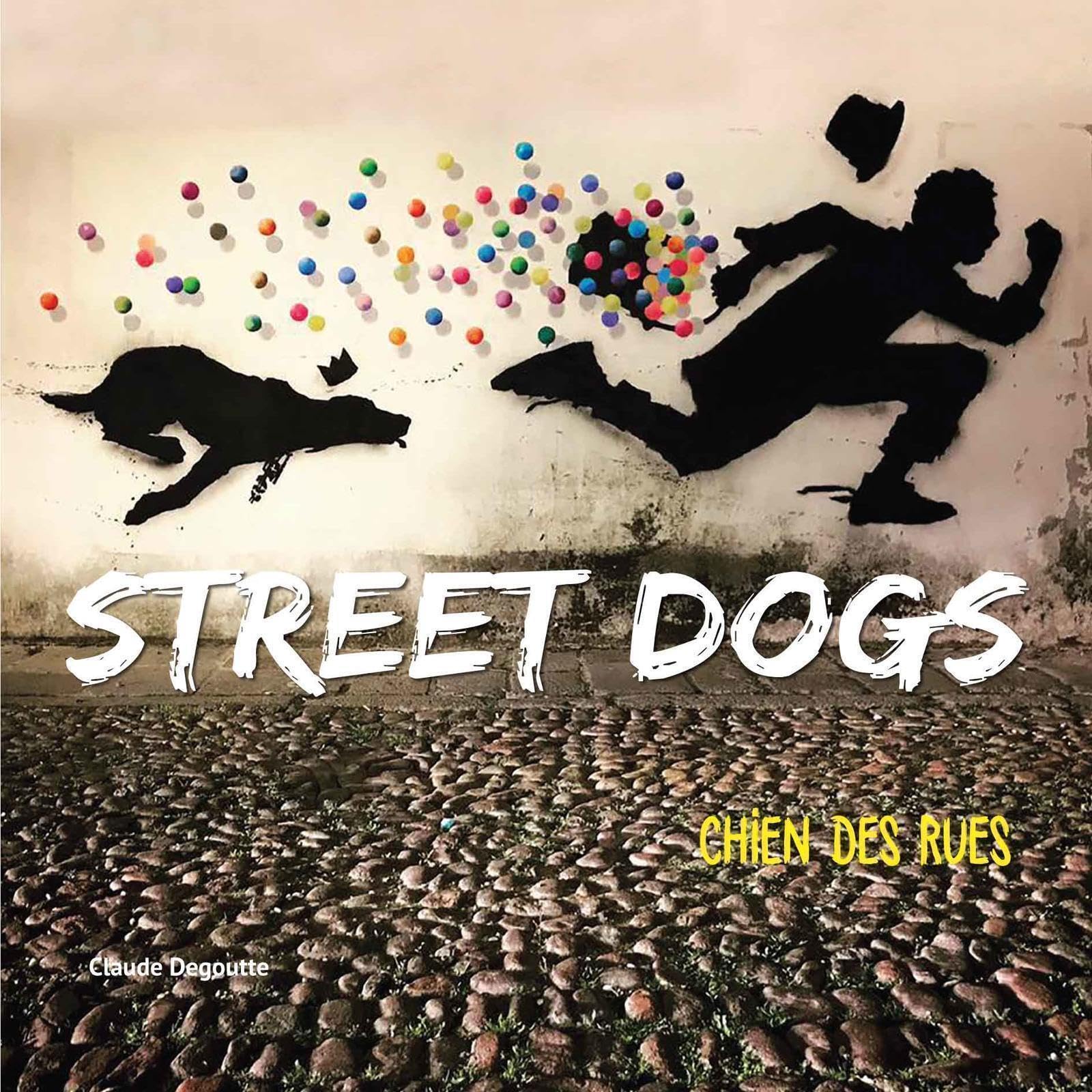 Street dogs: Chiens des rues book
