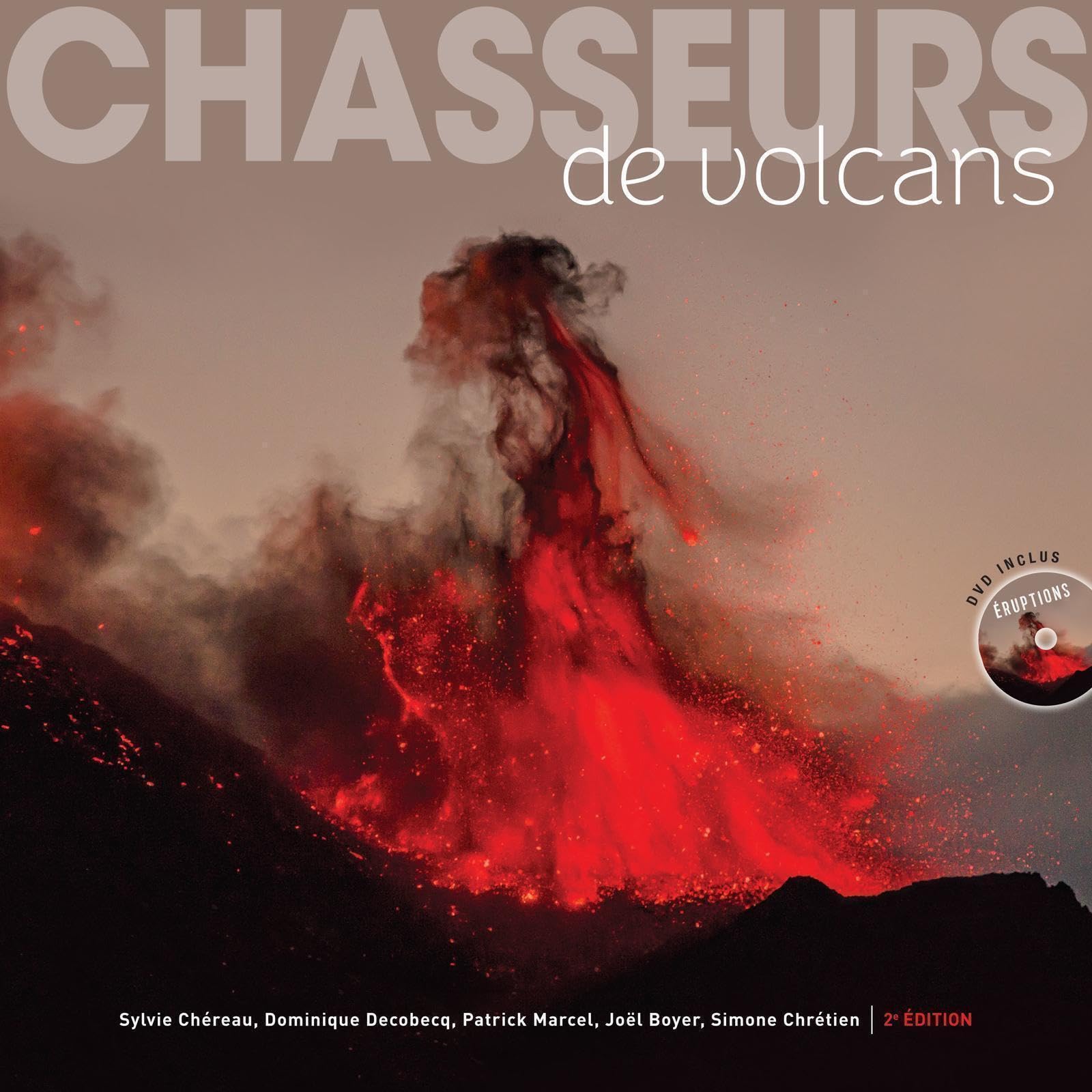 Chasseurs de volcans: Les 111 plus beaux volcans du monde - DVD inclus book