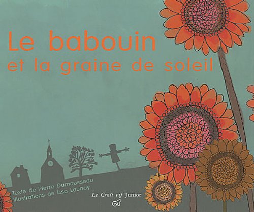 Le babouin et la graine de soleil book