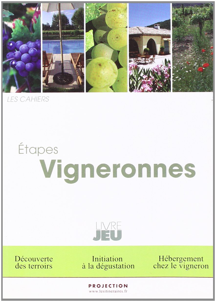 Etapes vigneronnes: Livre jeu book