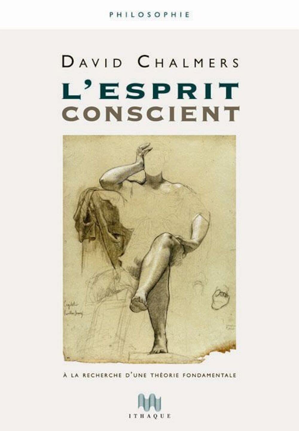 L' Esprit conscient: A la recherche d'une théorie fondamentale Philosophy