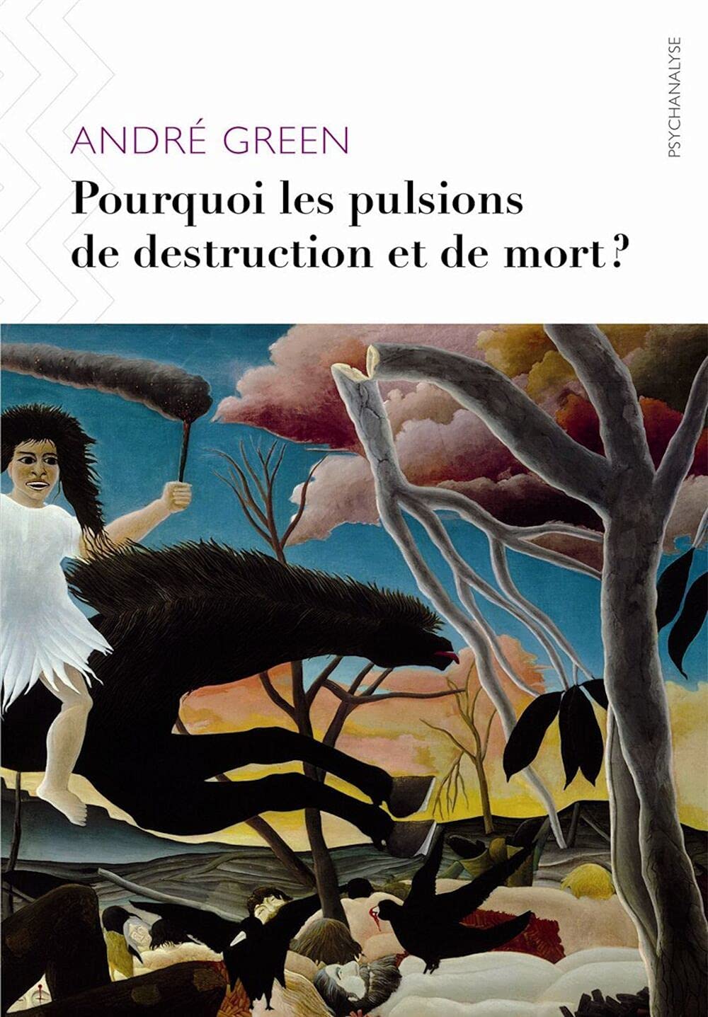 Pourquoi les pulsions de destruction ou de mort ? Psychology