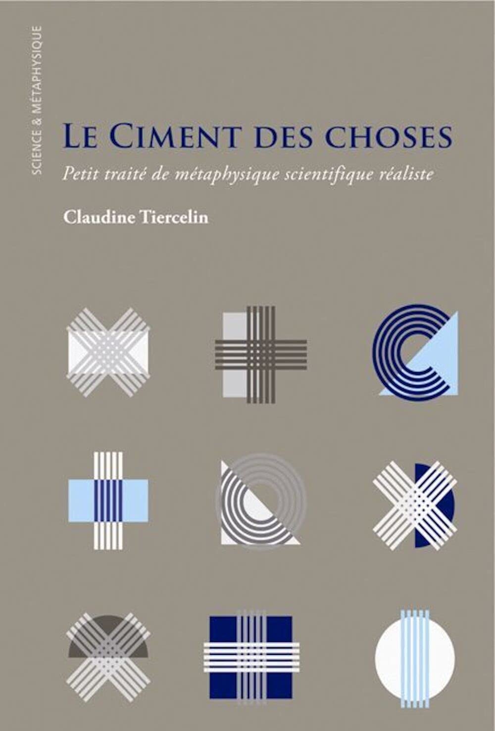 Le ciment des choses: Petit traité de métaphysique scientifique réaliste book