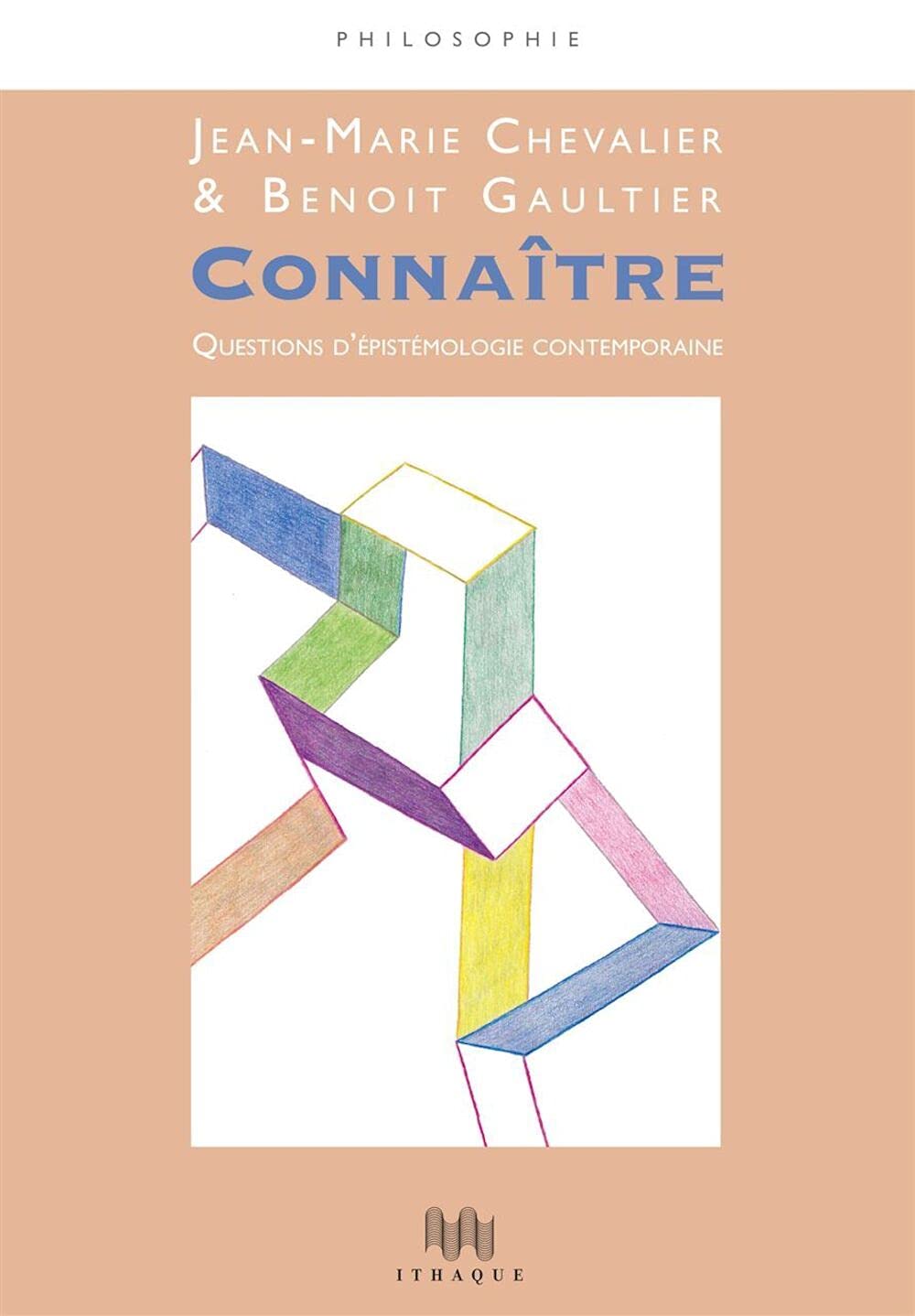 Connaître: Questions d épistémologie contemporaine Philosophy