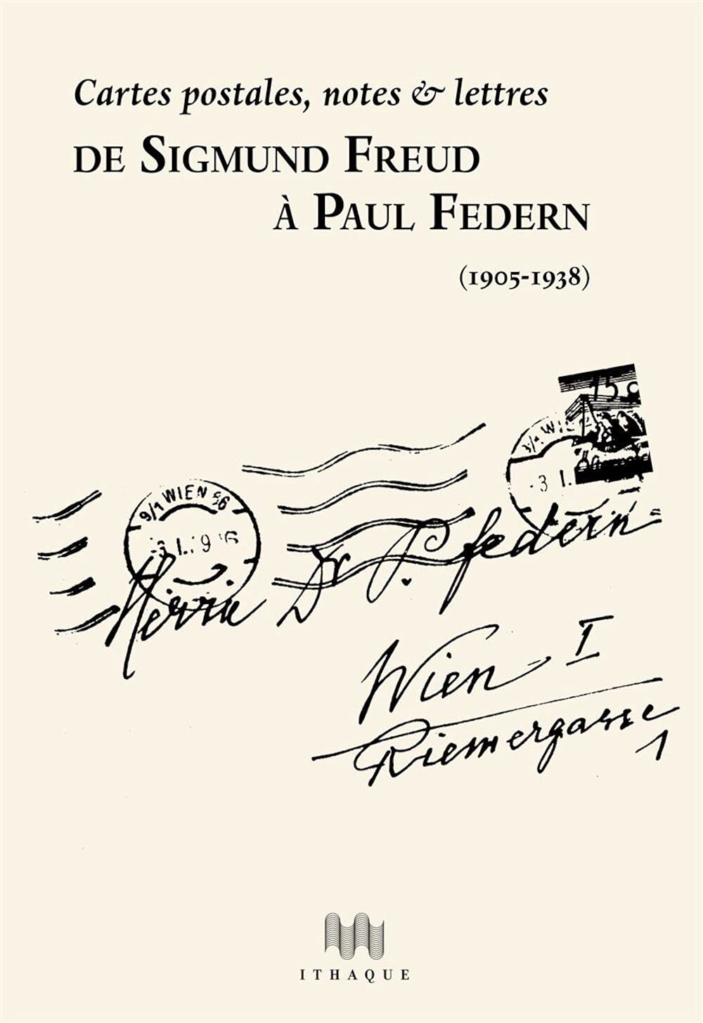De Sigmund Freud à Paul Federn: Cartes postales, notes et lettres Psychology