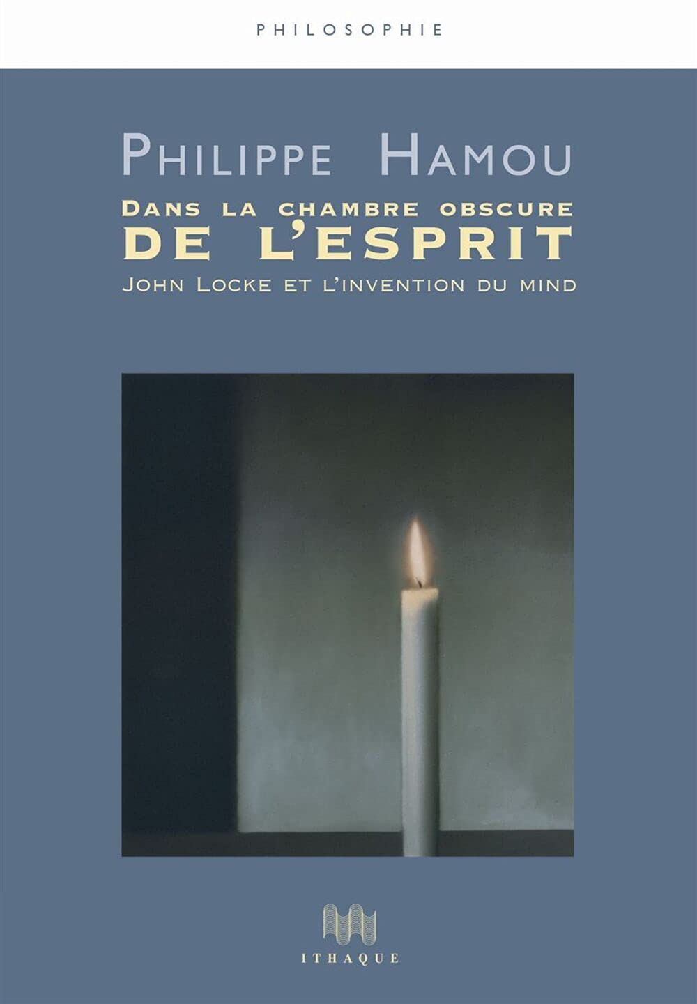 Dans la chambre obscure de l'esprit: John Locke et l'invention du mind book