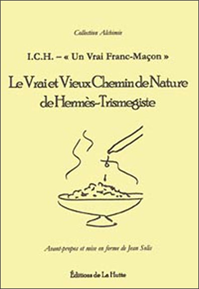 Le vrai et vieux chemin de nature de Hermès-Trismegiste Books