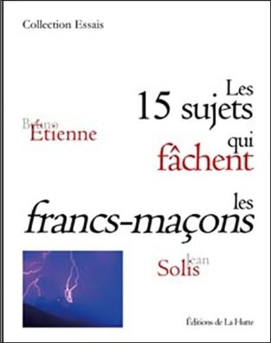 Les 15 sujets qui fâchent les francs-maçons Books