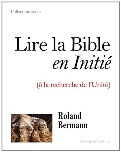 Lire la Bible en Initié (à la recherche de l'Unité) book